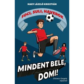 Mindent bele, Domi! Mindent bele, Domi!
