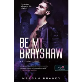 Be My Brayshaw - A Brayshaw-leckék - A banda 4.