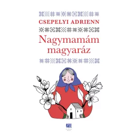 Nagymamám magyaráz