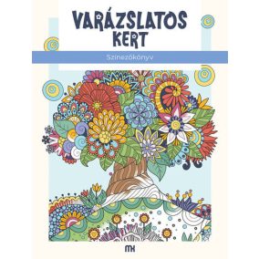 Varázslatos kert - Színezőkönyv Varázslatos kert - Színezőkönyv