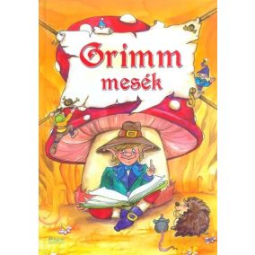 Grimm mesék Grimm mesék