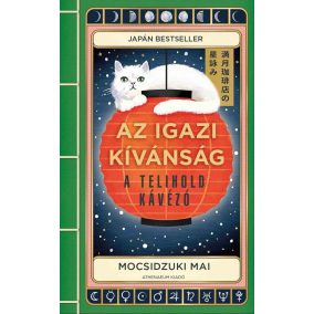 Az igazi kívánság - A Telihold kávézó Az igazi kívánság - A Telihold kávézó
