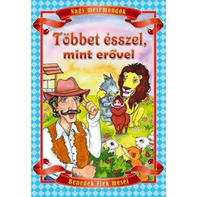 Többet ésszel, mint erővel (új kiadás)
