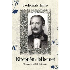 Eltépném lelkemet Eltépném lelkemet