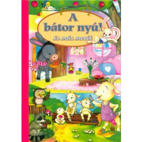 A bátor nyúl és más mesék A bátor nyúl és más mesék