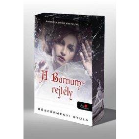 Ambrózy báró esetei VI. - A Barnum-rejtély - Éldekorált kiadás   Ambrózy báró esetei VI. - A Barnum-rejtély - Éldekorált kiadás