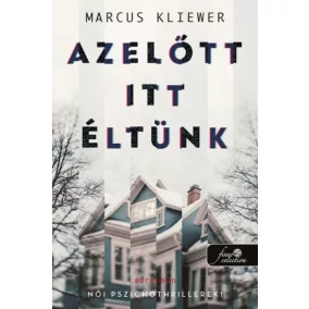 Azelőtt itt éltünk