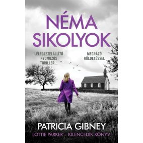 Néma sikolyok – Lottie Parker 9. Néma sikolyok – Lottie Parker 9.