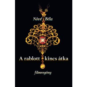 A rablott kincs átka - filmregény