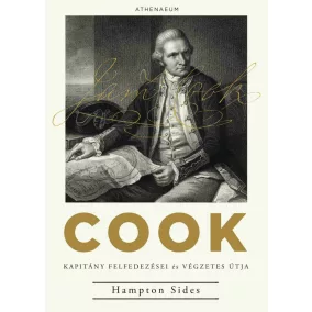 Cook kapitány felfedezései és végzetes útja