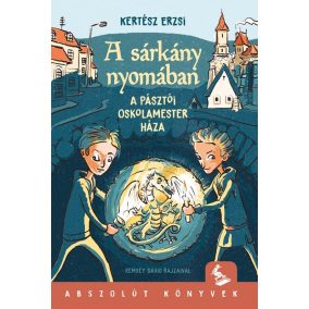 A sárkány nyomában - Az oskolamester háza