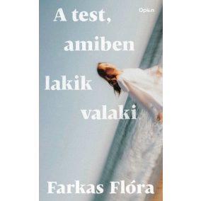 A test, amiben lakik valaki A test, amiben lakik valaki