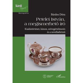 Petelei István, a megismerhető író Petelei István, a megismerhető író