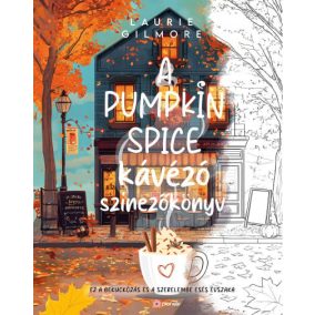 A Pumpkin Spice kávézó színezőkönyv A Pumpkin Spice kávézó színezőkönyv
