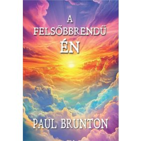 A felsőbbrendű Én A felsőbbrendű Én