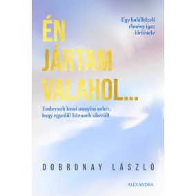 Én jártam valahol...