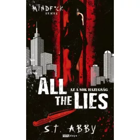 All The Lies - Az a sok hazugság