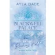 Blackwell Palace 1. - Risking It All - Mindent kockáztatok