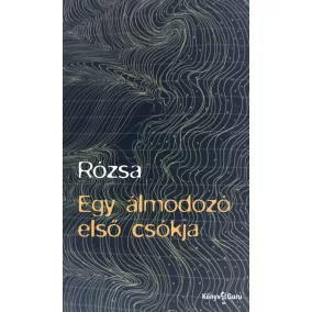 Egy álmodozó első csókja