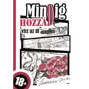 Mindig hozzád visz az út