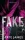 Fake – Kamu