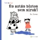 Én aztán biztos nem sírok!