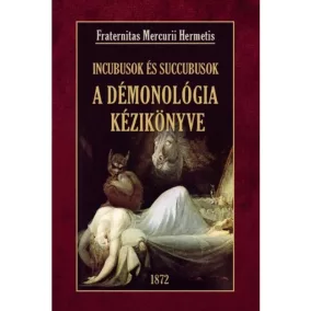 A démonológia kézikönyve Incubusok és Succubusok