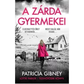 A zárda gyermekei - Lottie Parker 15.