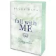 Fall With Me – Zuhanj velem - Éldekorált kiadás