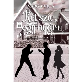 Két szív, egy nyár II. - Amikor megmentettelek…