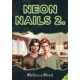 Neon Nails 2.