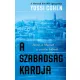 A szabadság kardja - A Moszad korábbi igazgatója - Izrael, a Moszad és a titkos háború