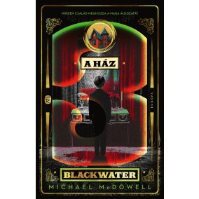 A ház - Blackwater 3.