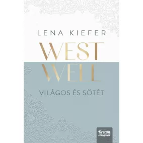 Westwell – Világos és sötét