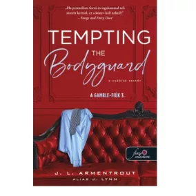   Tempting the Bodyguard - A csábító testőr (A Gamble-fiúk 3.)