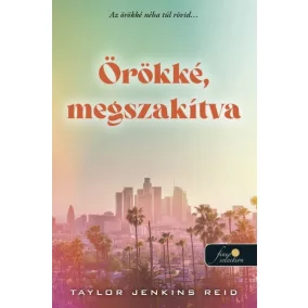 Örökké, megszakítva