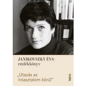 Utazás az íróasztalom körül