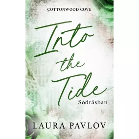 Into the Tide – Sodrásban - Éldekorált kiadás