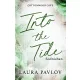 Into the Tide – Sodrásban - Éldekorált kiadás