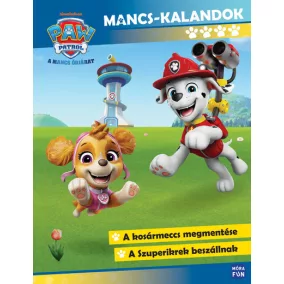 Mancs Őrjárat – Mancs-kalandok 4.