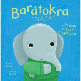   Én és az érzéseim - Barátokra találtam... - és nem vagyok magányos