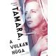 Tamara, a vulkán húga