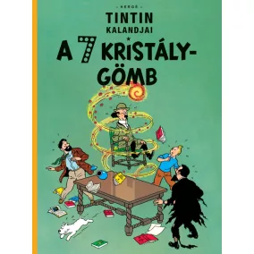 Tintin kalandjai 13. - A 7 kristálygömb