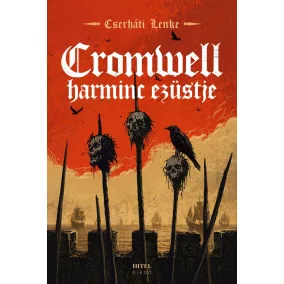 Cromwell harminc ezüstje - Éldekorált kiadás
