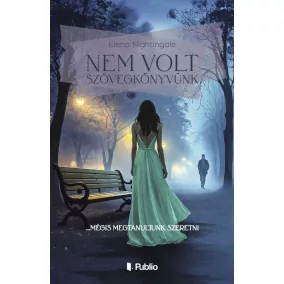 Nem volt szövegkönyvünk