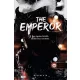 The Emperor - Az uralkodó - A sötétség univerzuma 3.