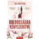 Boldogságra kényszerítve – Újrakiadás