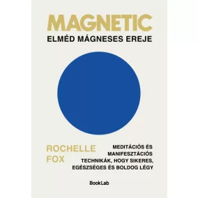 Magnetic - Elméd mágneses ereje