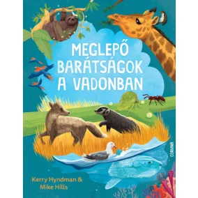 Meglepő barátságok a vadonban