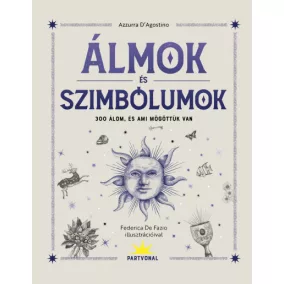   Álmok és szimbólumok - 300 álom, és ami mögöttük van - Éldekorált kiadás